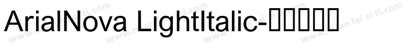 ArialNova LightItalic字体转换